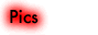 Pics